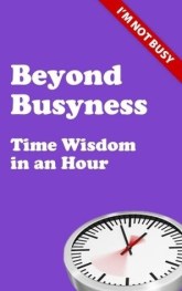 Stephen Cherry, Beyond Busyness: Time Wisdom in an Hour
